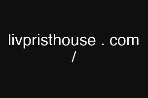 livpristhouse . com /